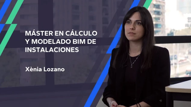 Miniatura del video de la profesora Xenia Lozano en el Máster Internacional en Cálculo y Modelado BIM de Instalaciones
