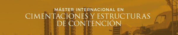 máster cimentaciones y estructuras de contención 